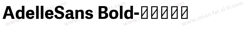 AdelleSans Bold字体转换